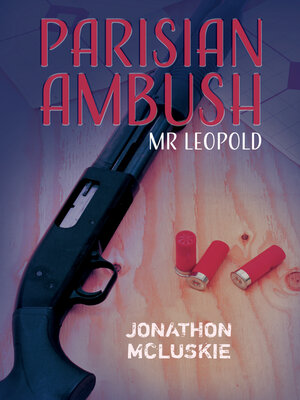 cover image of Parisian Ambush: Mr Leopold